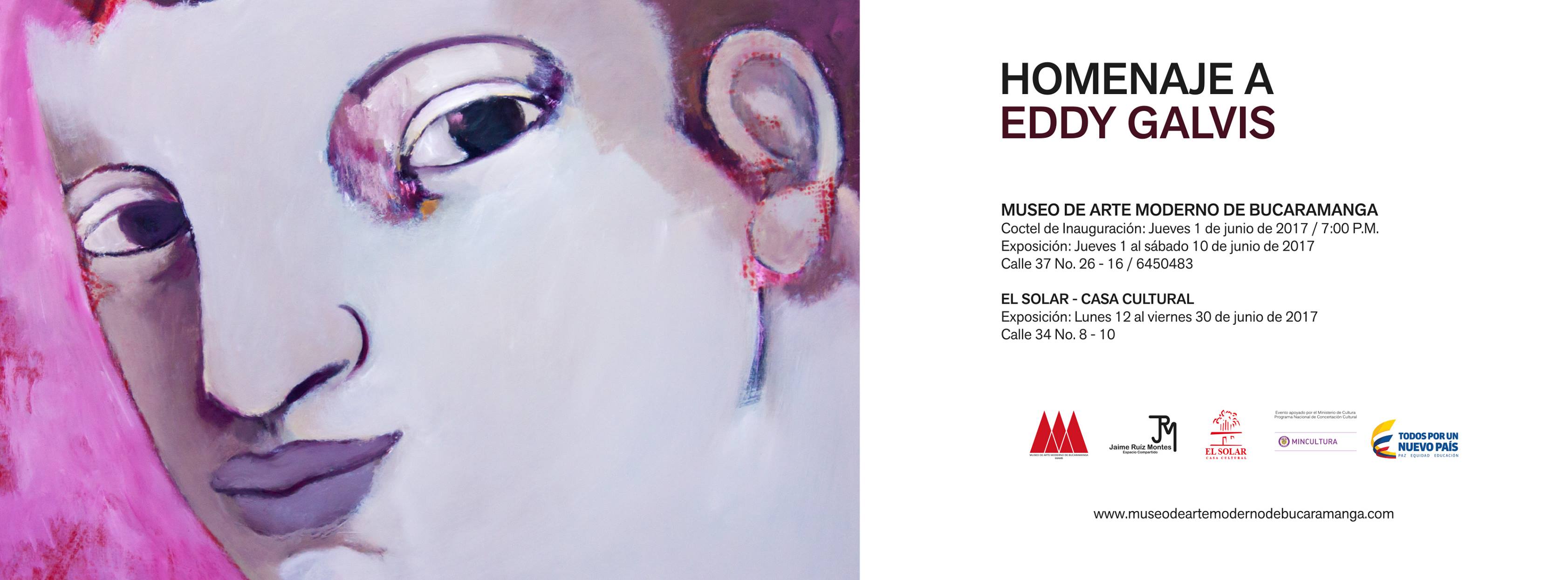 Homenaje a Eddy Galvis en el Museo de Arte Moderno de Bucaramanga y El Solar - Casa Cultural